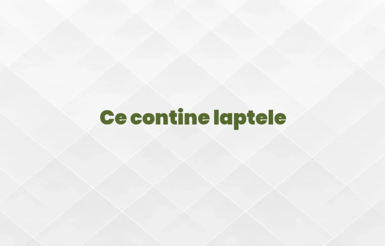 ce contine laptele